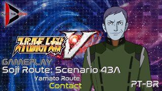 Super Robot Wars V: Stage 43A: Contact (Yamato Route) (Souji Route)[PT-BR][Gameplay]