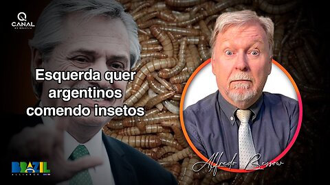 Esquerda quer argentinos comendo insetos