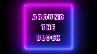 Around the Block Podcast