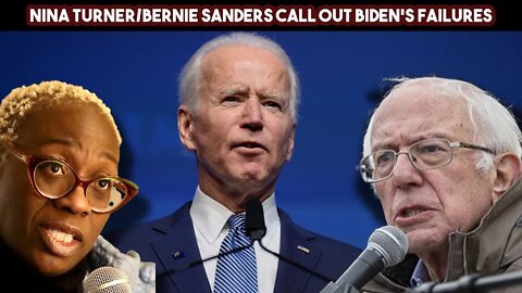 Nina Turner/Bernie Sanders Call Out Biden's Failures (In-Depth)