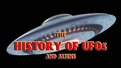 A Brief History of UFOs And Aliens