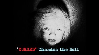 Haunted Chandra MOVES and makes TAPPING noises! Cursed doll!