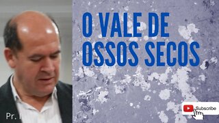 O VALE DE OSSOS SECOS