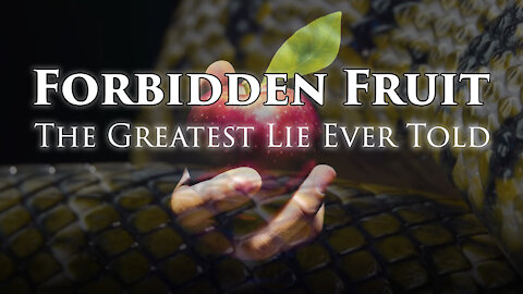 Forbidden Fruit: The Greatest Lie Ever Told (2022) - TRAILER