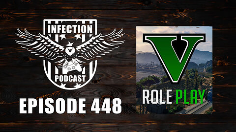 Modding Wins – Infection Podcast Episode 448
