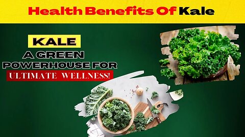 Health Benefits Of Kale