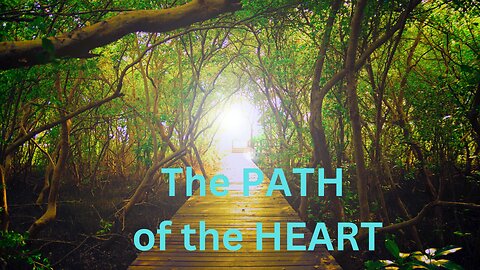 The PATH of the HEART ~JARED RAND 04-22-24 #2154