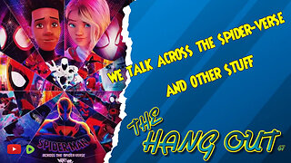 T.H.O.- We talk Spider-Man: Across the Spider-Verse, and other stuff.