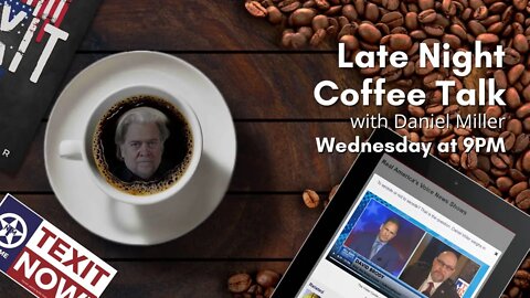 Late Night Coffee Talk with Daniel Miller - 08/10/2022