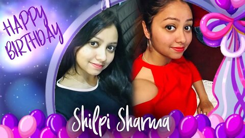 Happy Birthday to Shilpi Sharma Ji🎂