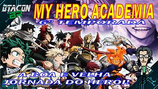 🟢MY HERO ACADEMIA - A BOA E VELHA JORNADA DO HERÓI!