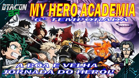 🟢MY HERO ACADEMIA - A BOA E VELHA JORNADA DO HERÓI!