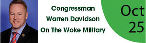 Congressman Warren Davidson on the Woke Military