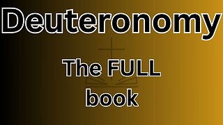 Deuteronomy - the FULL book!