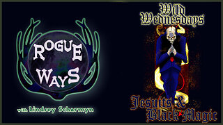 Jesuits & Black Magic - Wild Wednesdays!