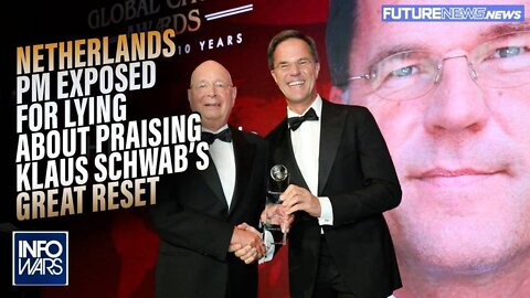 Dutch PM Exposed for Lying About Praising Klaus Schwab's Great Reset Takeover Plan