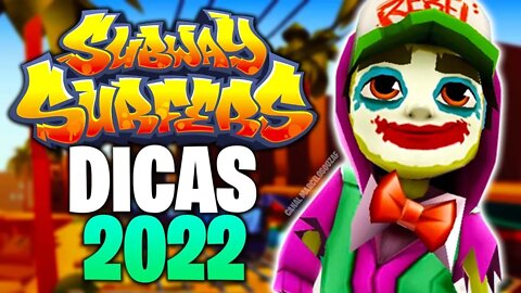 Dicas para o Subway Surfers em 2022