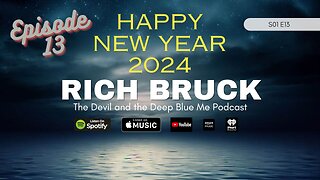 13. Rich Bruck - The Devil and the Deep Blue Me Podcast S01E13