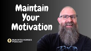 Maintain Your Motivation