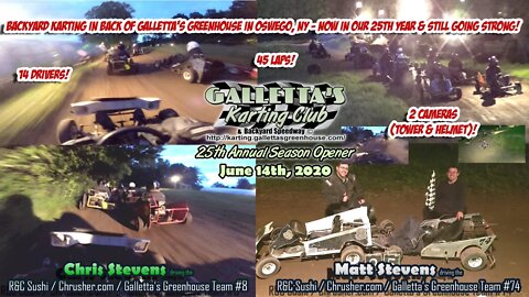 2020/06/14: 25th Karting Season Opener at Gallettas Greenhouse Go-Kart Backyard Speedway (2 Cameras)