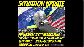 SITUATION UPDATE 6/15/23