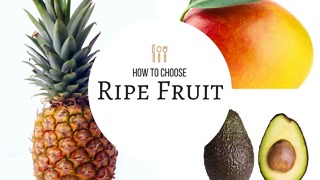 How to Choose Ripe Fruit