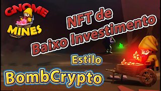 Gnome Mines: NFT de Baixo Investimento (Estilo BombCrypto)