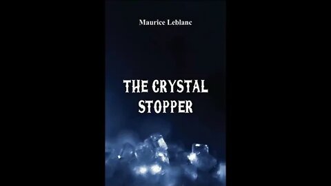 The Crystal Stopper by Maurice LeBlanc - Audiobook