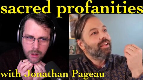 Sacred Profanities | with Jonathan Pageau