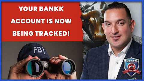 LIVE @5PM: Scriptures And Wallstreet: Your Bank Account Is Now Being Tracked!