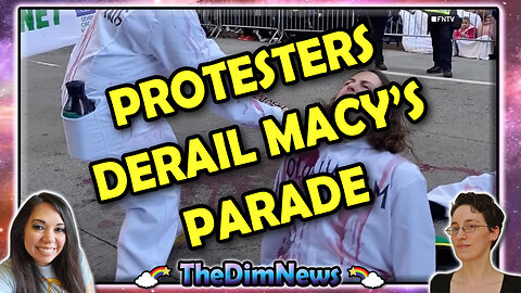 TheDimNews LIVE: Protesters Derail Macy's Parade | #1 Baby Name in Galway, Ireland, Is Muhammad