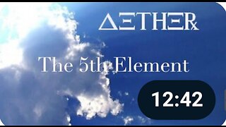 Aether-The 5th Element