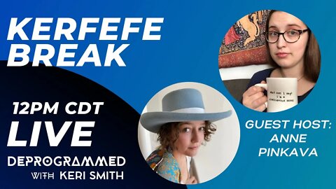 LIVE Kerfefe Break with Anne Pinkava from Politically Incorrect Knitters