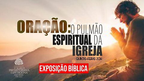 Culto de Doutrina e Oração - 05/01/2023 -Presb. César-Oração: O Pulmão Espiritual da Igreja.