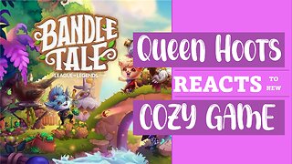 NEW GAME - BANDLE TALE | PERFECT GAME FOR QUEENHOOTS?!?!?