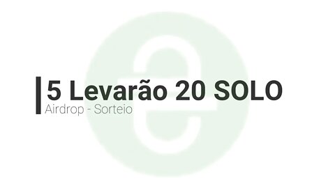 Airdrop - Sorteio - 20 SOLO - Coinfields