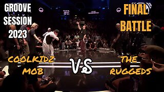 COOLKIDZ MOB VS THE RUGGEDS | FINAL BATTLE | GROOVE SESSION 2023