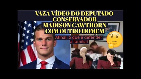 Deputado republicano Madison Cawthorn tem video vazado sem roupa