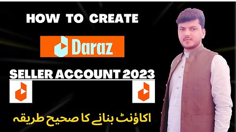 How To Create Daraz Seller Account in 2023 I Daraz Seller Account