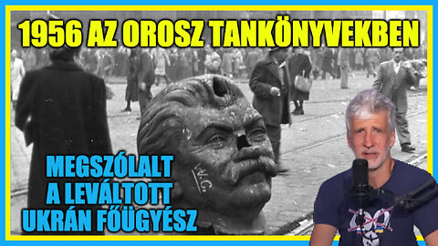 1956 az orosz tankönyvekben; Megszólalt az egykori ukrán főügyész - Hobbista Hardcore 23-08-30/1.