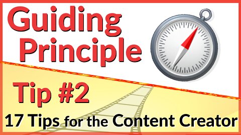 🎥 Guiding Principle Tip #2 - 17 Video Tips for the Content Creator | Video Editing Tools