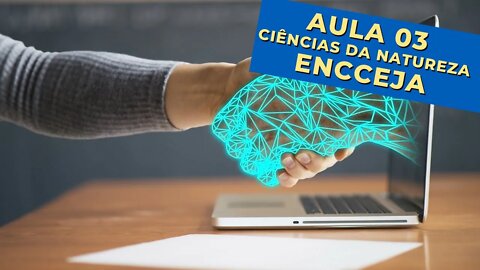 📸 TECNOLOGIA e ONDAS - Ciências da Natureza - ENCCEJA - [Ensino Médio] - Aula 3