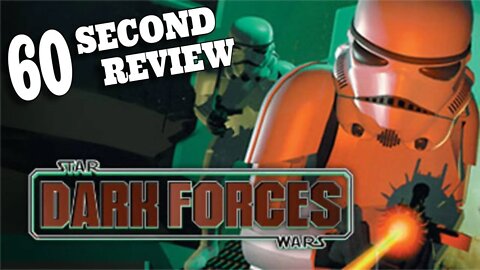 Star Wars: Dark Forces - 60 Second Review!