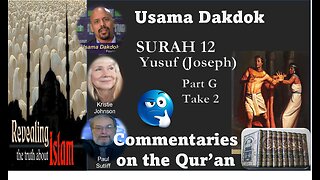 Usama Dakdok on Surah 12 Yusuf Part G TAKE TWO!