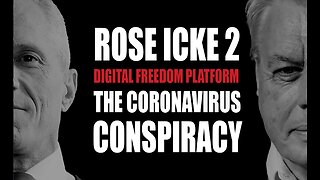 THE CORONAVIRUS CONSPIRACY: How Covid-19 Will Seize Your Rights And Destroy Our Economy - David Icke