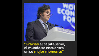 "Gracias al capitalismo el mundo se encuentra en su mejor momento"