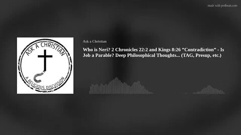 Who is Neri? Chronicles & Kings ”Contradiction” - Is Job a Parable? Deep Philosophical Stuff...