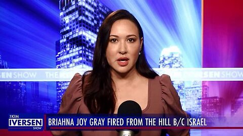 Journalist Critical of Israel FIRED From The Hill Briahna Joy Gray