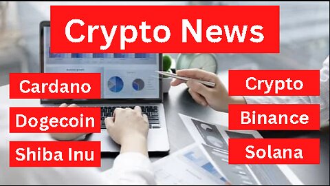 Crypto News Cardano, Dogecoin, Shiba Inu, Crypto, Binance and Solana