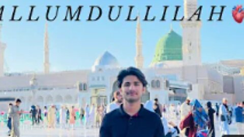 Allhumdulillah 🫀 | madinah ponch gaye 😭❤️ | itni pareshaniyo k bad finnaly hazri dedi | madinah🥹